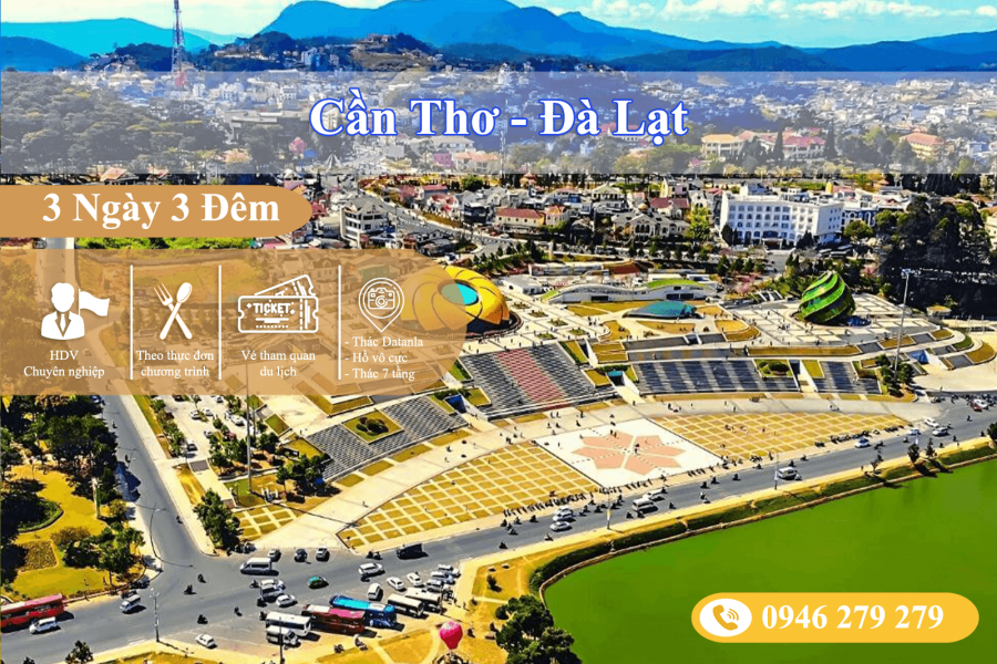Cần Thơ - Đà Lạt 3N3D