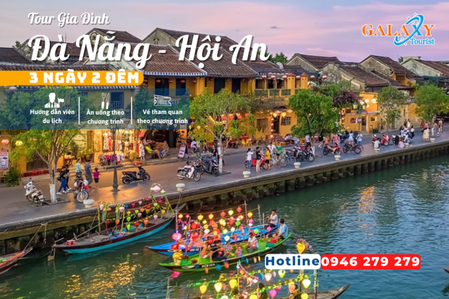 ĐÀ NẴNG - HỘI AN 3N2D