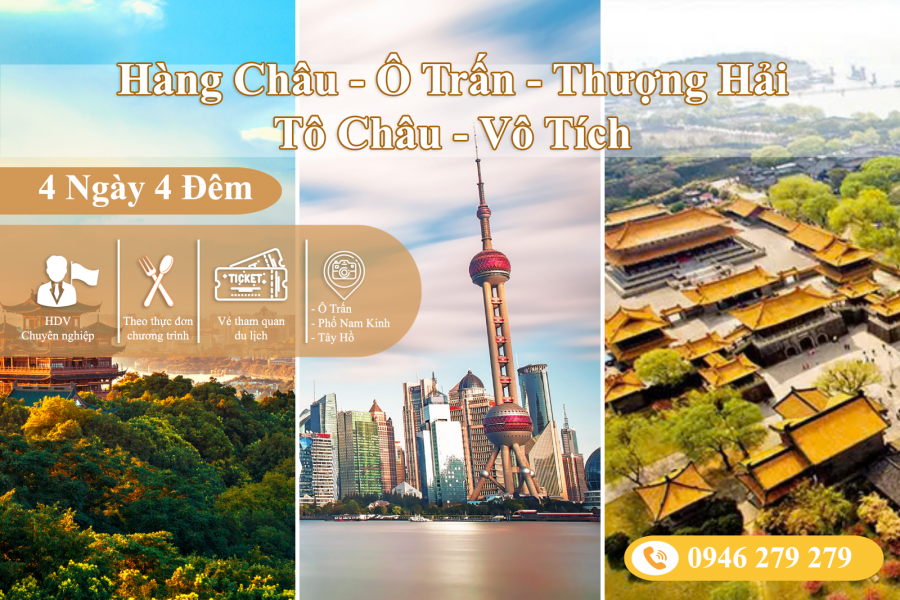 Hàng Châu - Ô Trấn - Thượng Hải - Tô Châu - Vô Tích 4N4Đ