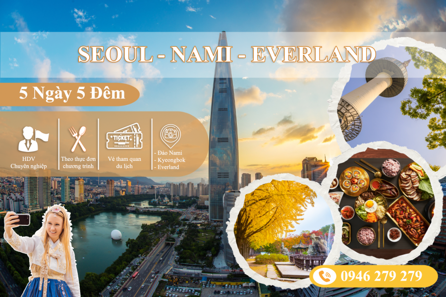 Seoul - Nami - Everland 5N5Đ - Hot